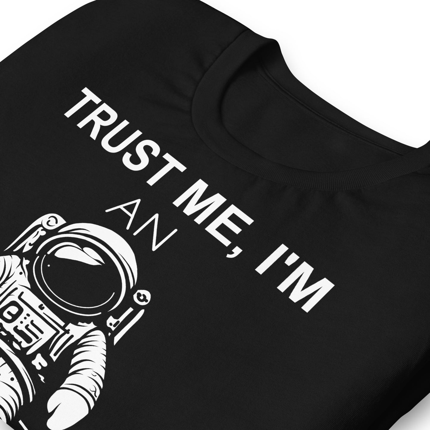"Trust Me, I'm an Engineer" T-shirt
