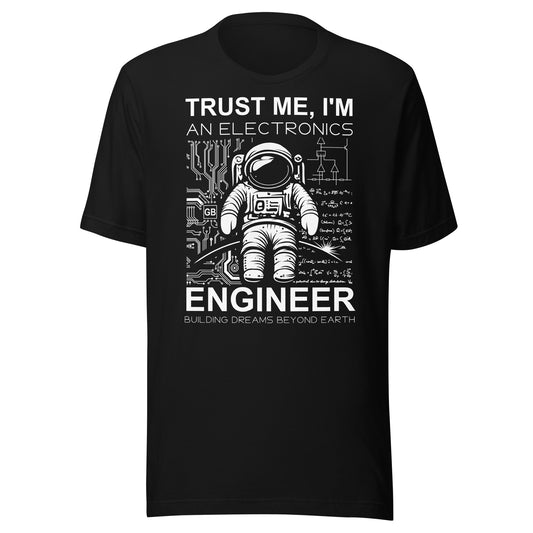 "Trust Me, I'm an Electronics Engineer" T-shirt